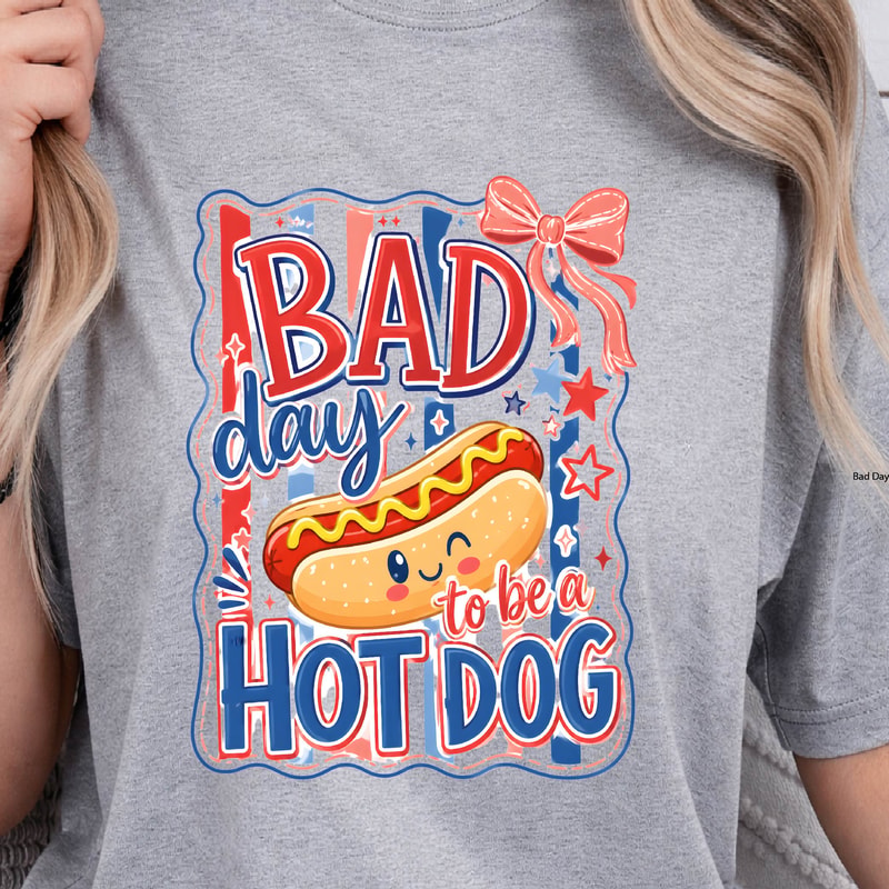 Bad Day To Be A Hotdog Funny 4th Of July Graphic Tee 4