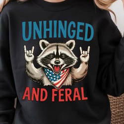 unhinged and feral raccoon 4th of july funny graphic tee