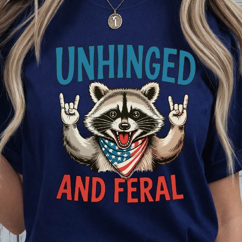 Unhinged And Feral Raccoon 4th Of July Funny Graphic Tee 4