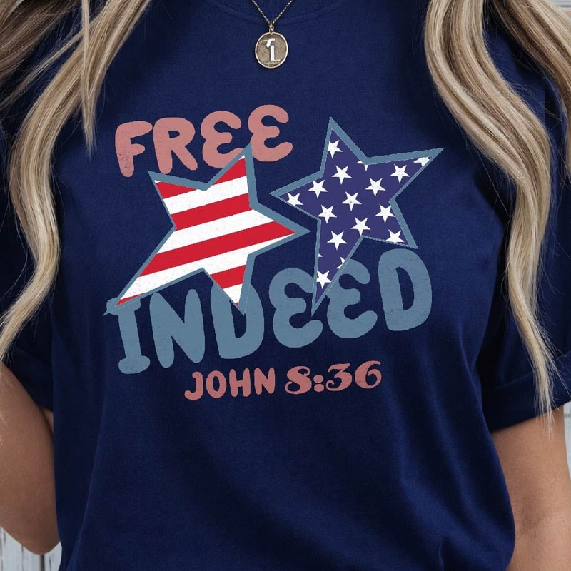 4th Of July Bible Verse Free Indeed Patriotic Graphic Tee 2