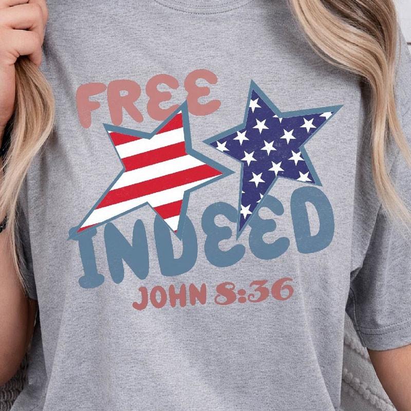 4th Of July Bible Verse Free Indeed Patriotic Graphic Tee 4