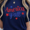 America Yall 4th Of July Patriotic Graphic Tee 3