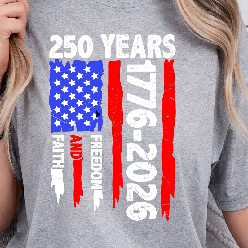 250 Years Faith Freedom Patriotic USA Anniversary TShirt Design Red White Blue Independence Day Gr 1