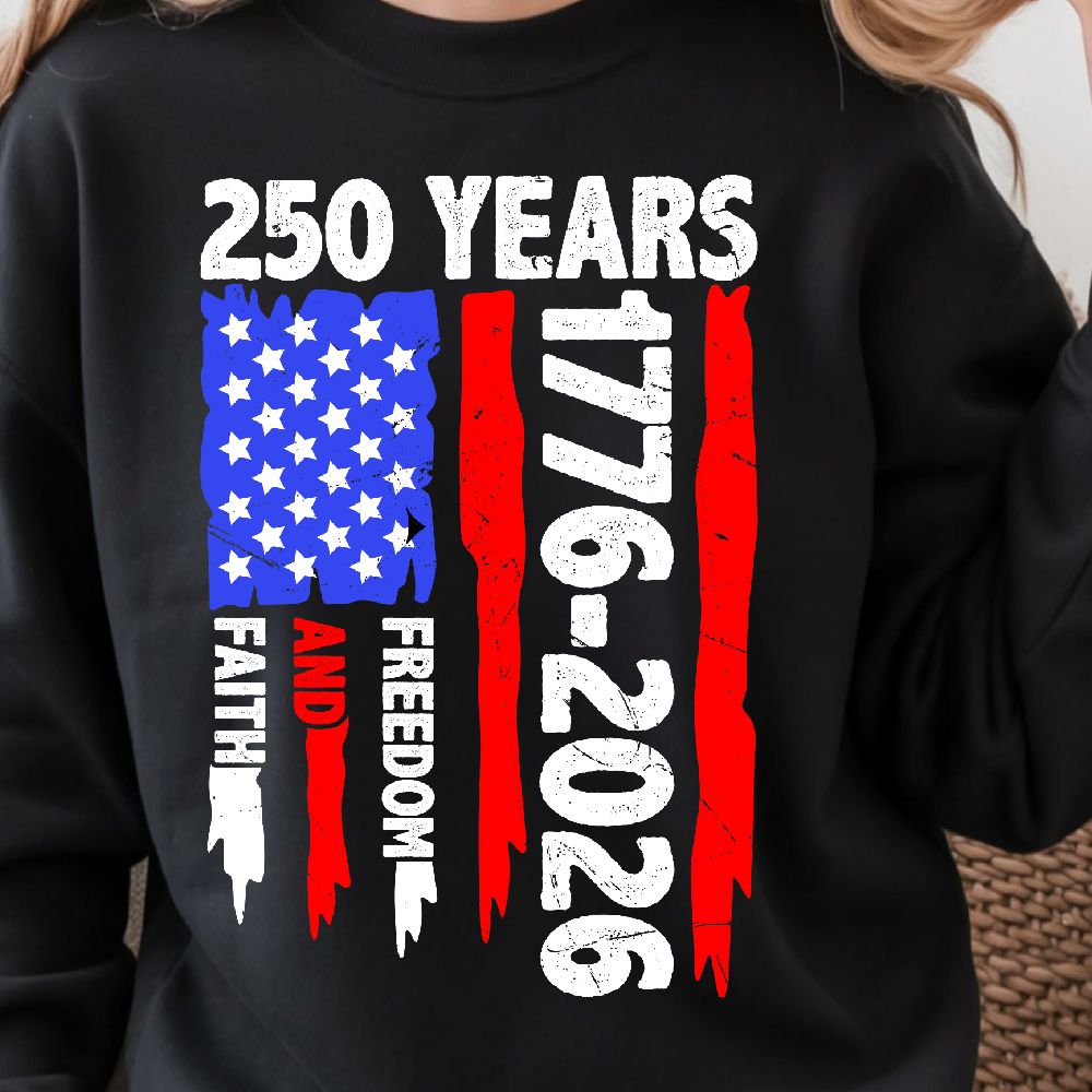 250 Years Faith Freedom Patriotic USA Anniversary TShirt Design Red White Blue Independence Day Gr 2