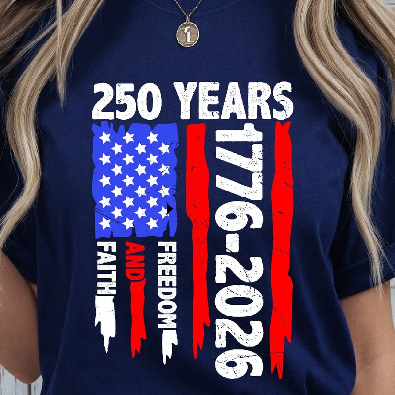 250 Years Faith Freedom Patriotic USA Anniversary TShirt Design Red White Blue Independence Day Gr 0