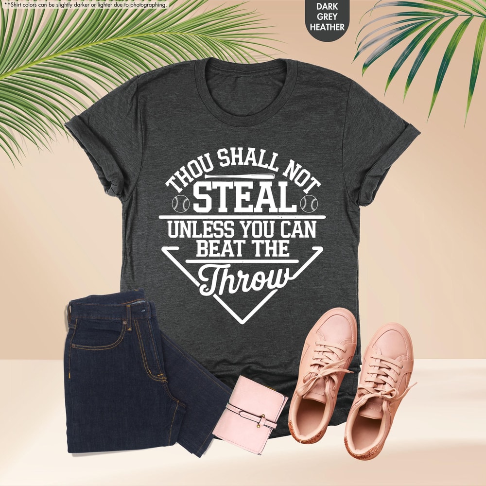 Thou Shall Not Steal Unless You Can Beat The Throw Shirt Funny Baseball Player Tee Game Day Basebal 2
