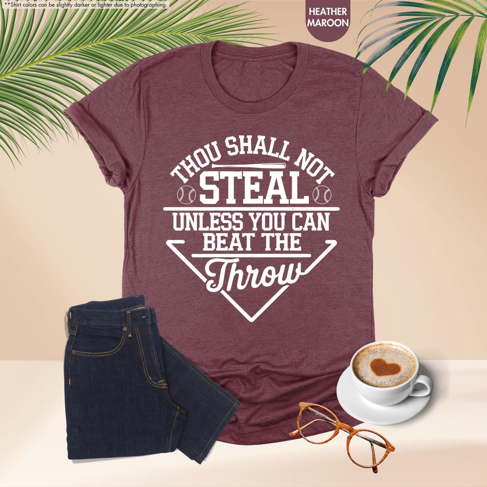 Thou Shall Not Steal Unless You Can Beat The Throw Shirt Funny Baseball Player Tee Game Day Basebal 3