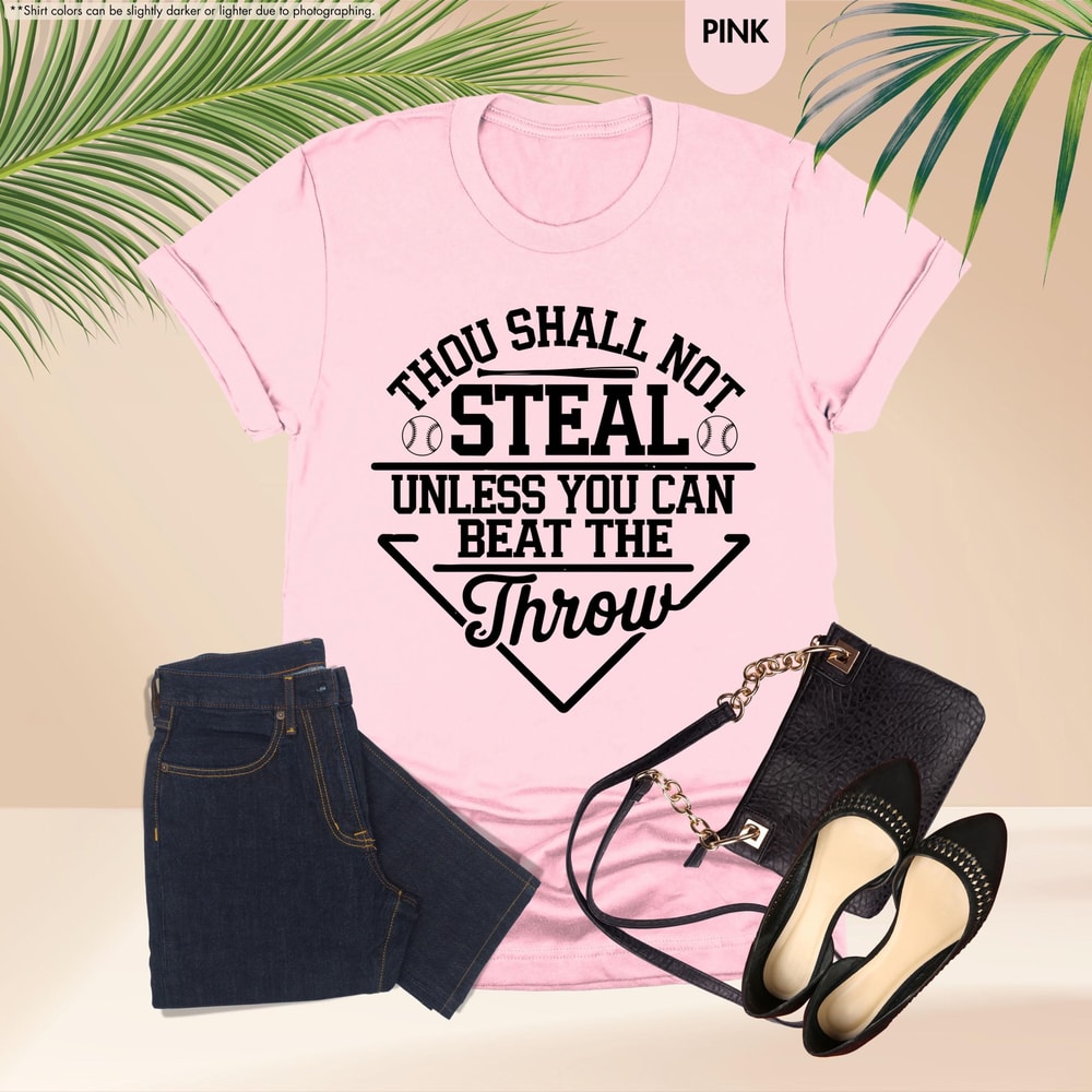 Thou Shall Not Steal Unless You Can Beat The Throw Shirt Funny Baseball Player Tee Game Day Basebal 5