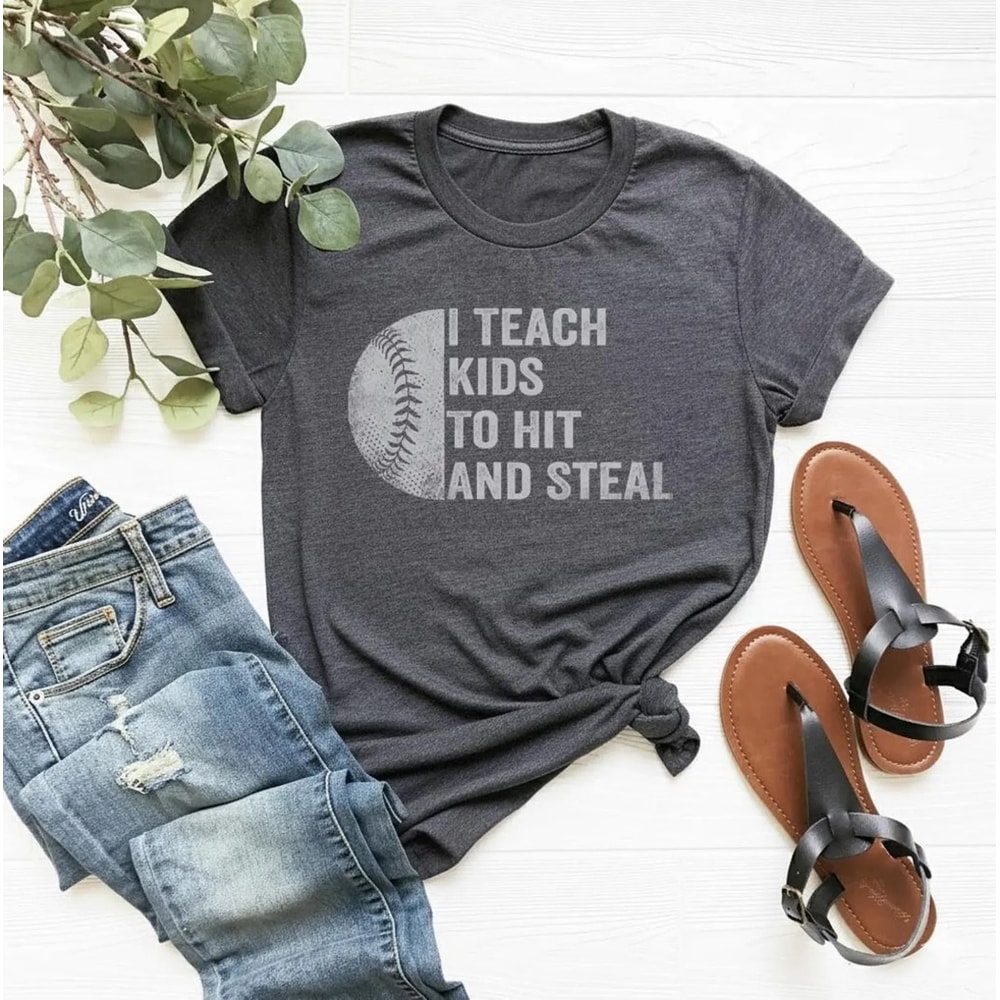 Funny Baseball Coach Shirt I Teach Kids To Hit And Steal Tee Coach Appreciation Gift 3