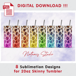 8 Rainbow Leopard Print Patterns - Seamless Sublimation designs - 20 oz SKINNY TUMBLER - Full Wrap