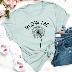blow me tee