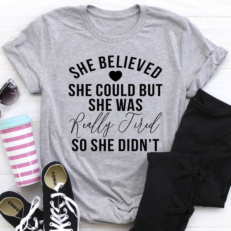 She Believed She Could Tee (2).jpg