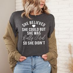 she believed she could tee