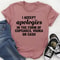I Accept Apologies Tee (4).jpg