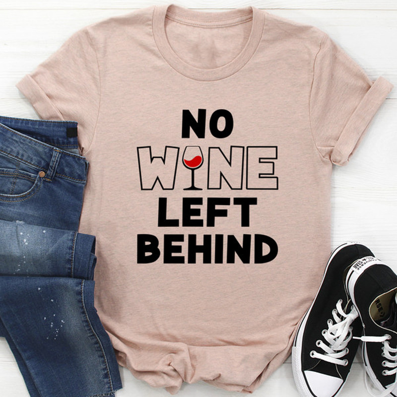 No Wine Left Behind Tee (3).jpg