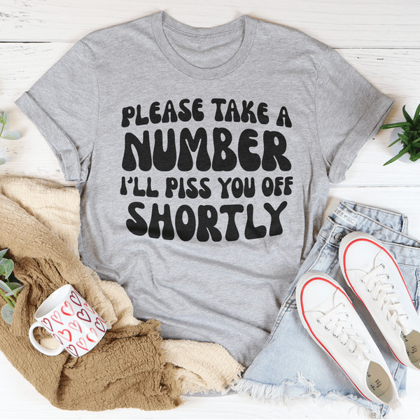 please-take-a-number-i-ll-piss-you-off-shortly-tee-athletic-heather-s-peachy-sunday-t-shirt-35676354674846.png