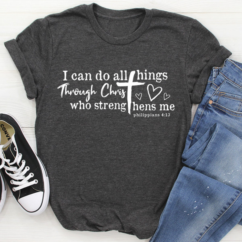 I Can Do All Things Through Christ Tee (4).jpg