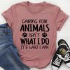 Caring for Animals Isn't What I Do It's Who I Am Tee...jpg