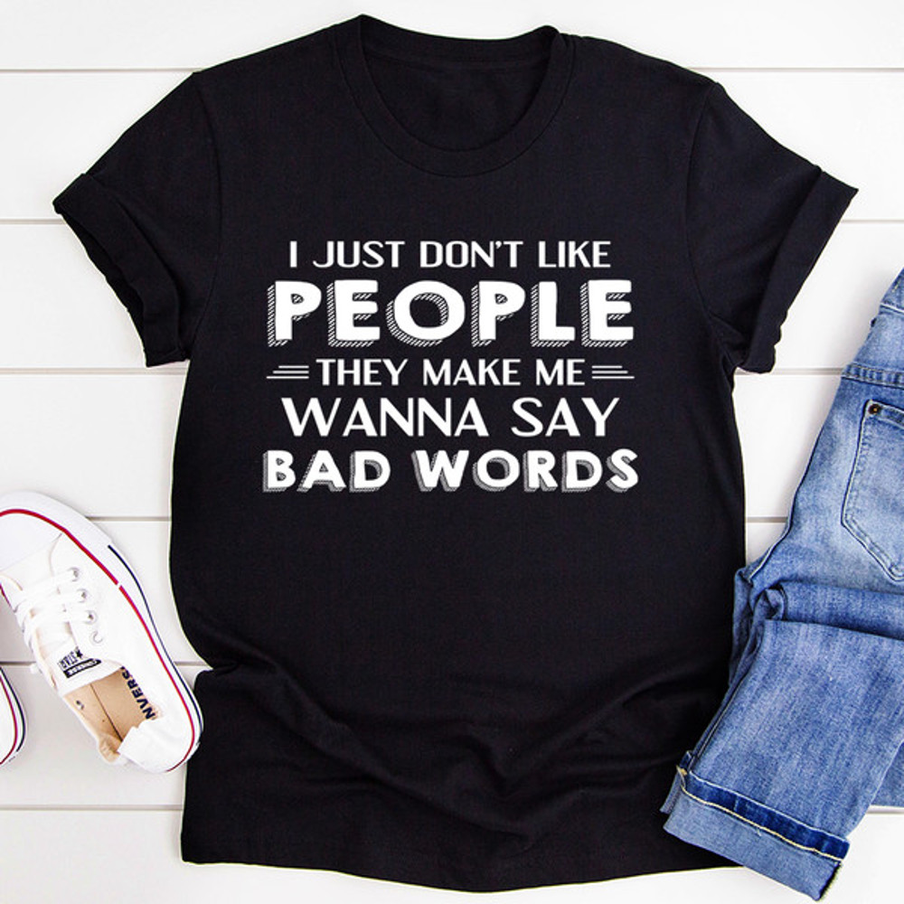 I Just Don't Like People Tee (2).jpg