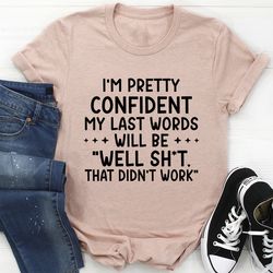my last words tee