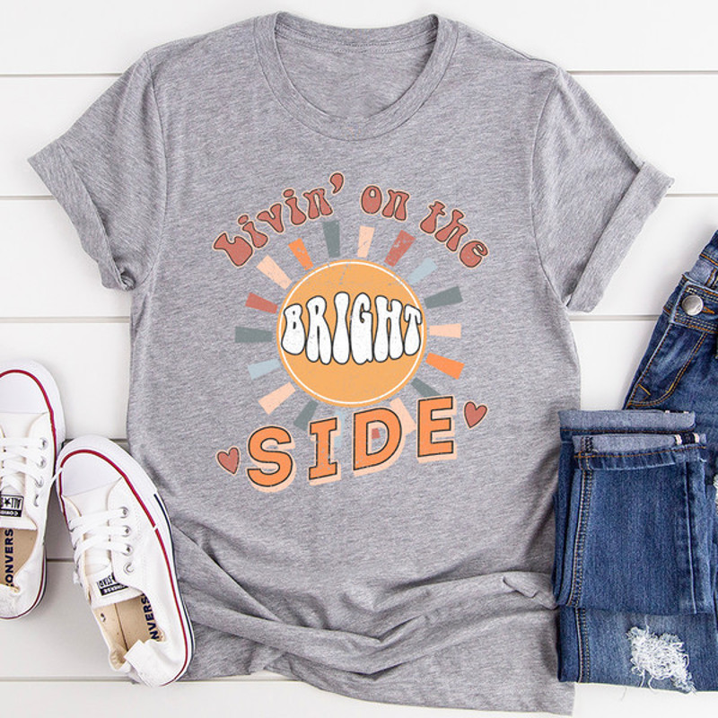 Livin' On The Bright Side Tee ..jpg