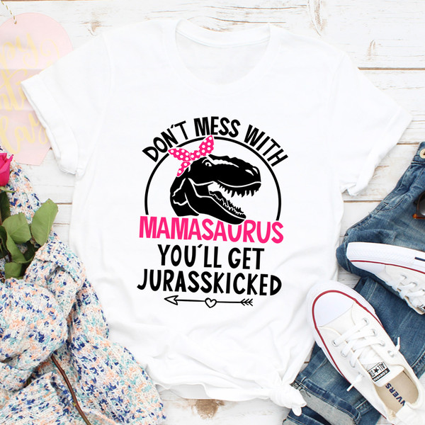 Don't Mess With Mamasaurus Tee.jpg