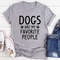 Dogs Are My Favorite People Tee (1).jpg