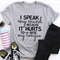 I Speak My Mind Because It Hurts To Bite My Tongue Tee (4).jpg