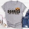 All Of These Sorries I Don't Owe You Honey Tee (1).jpg