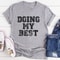 Doing My Best Tee..jpg
