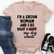 I'm A Grown Woman And I Do What My Dog Wants Tee (3).jpg