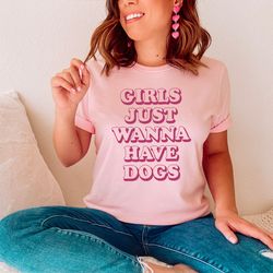 girls just wanna have dogs tee