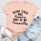 Being Tired Has Become Part Of My Personality Tee (3).jpg
