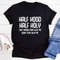 Half Hood Half Holy Tee (2).jpg
