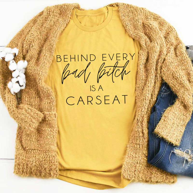 Behind Every Bad B Is A Car Seat Tee ..jpg