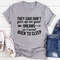 They Said Don't Give Up On Your Dreams Tee (1).jpg