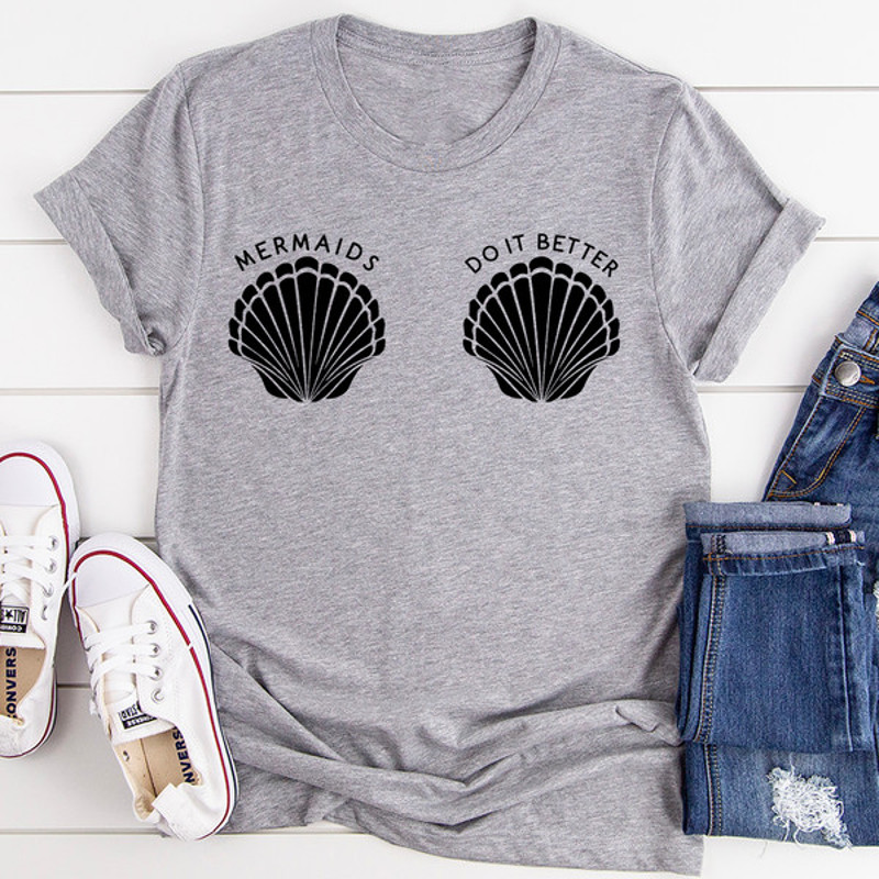 Mermaids Do It Better Tee ..jpg