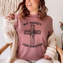 not perfect just forgiven tee