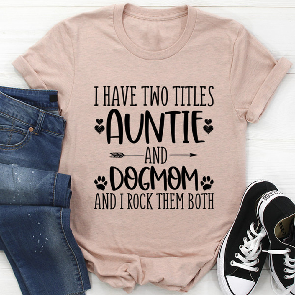 Auntie & Dogmom Tee (3).jpg