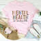 Mental Health Is Health Tee ..jpg