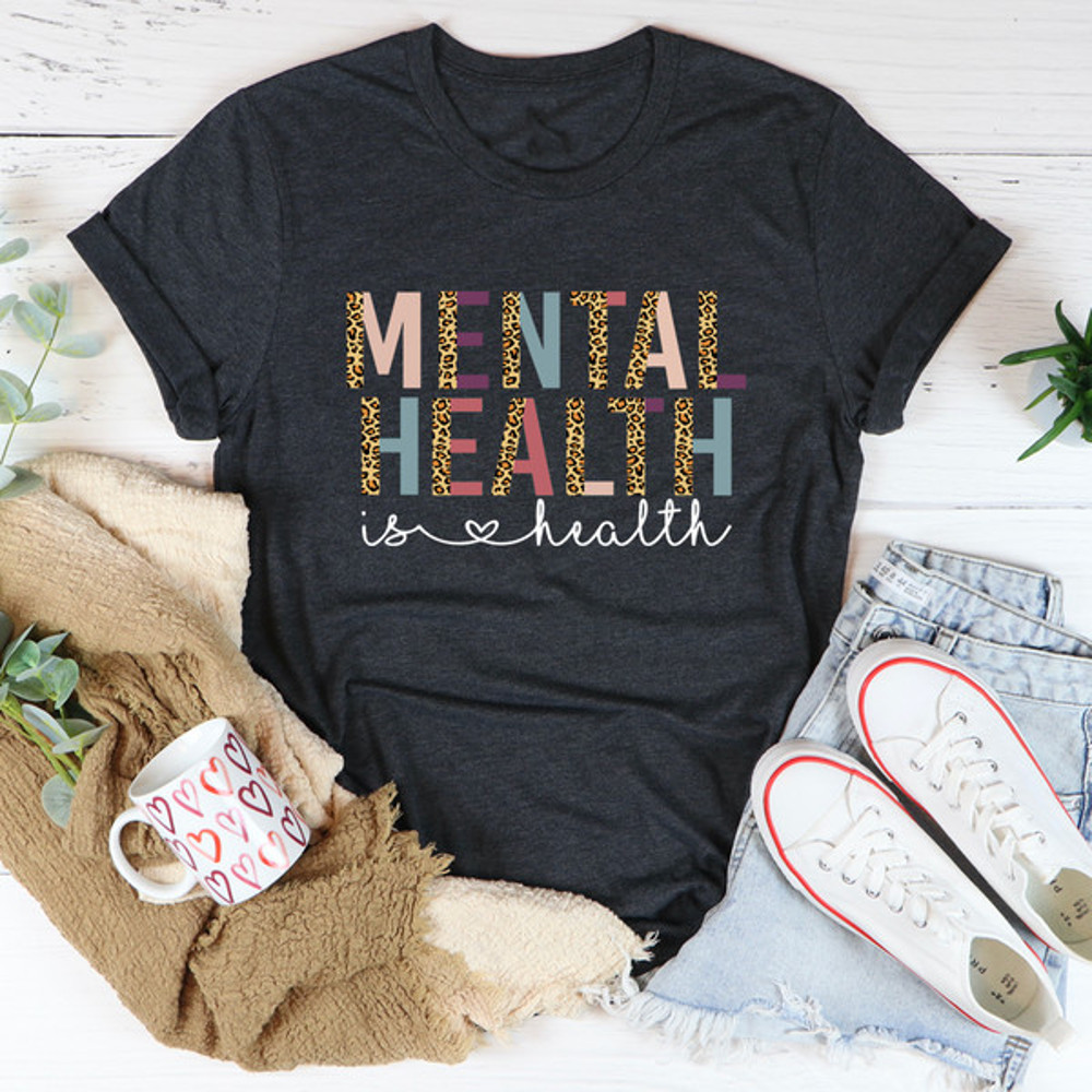 Mental Health Is Health Tee...jpg