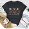 Mental Health Is Health Tee...jpg