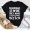 Grandmas Are Like Wine They Make Everything Better Tee (3).jpg