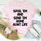 Spoil Them Send Them Home Aunt Life Tee (2).jpg