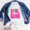 Girl Gang Tee ..jpg