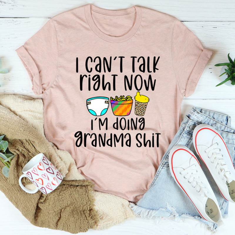 I Can't Talk Right Now I'm Doing Grandma Stuff Tee (4).jpg