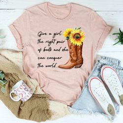 give a girl the right pair of boots tee