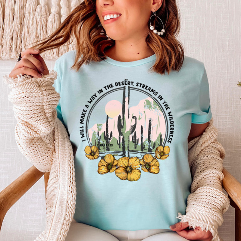 I Will Make A Way In The Desert Tee (2).jpg