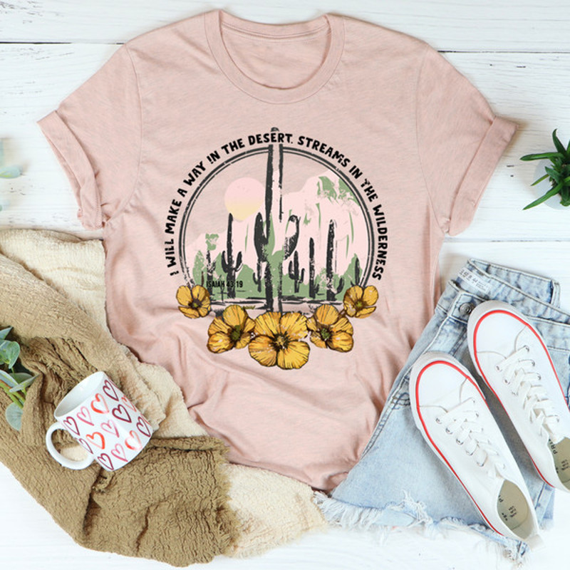 I Will Make A Way In The Desert Tee (3).jpg
