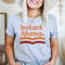 Instant Mama Tee (3).jpg